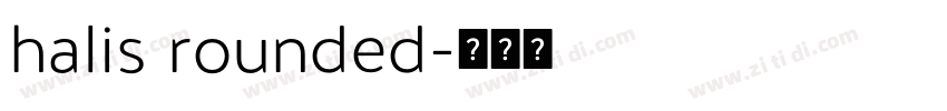 halis rounded字体转换